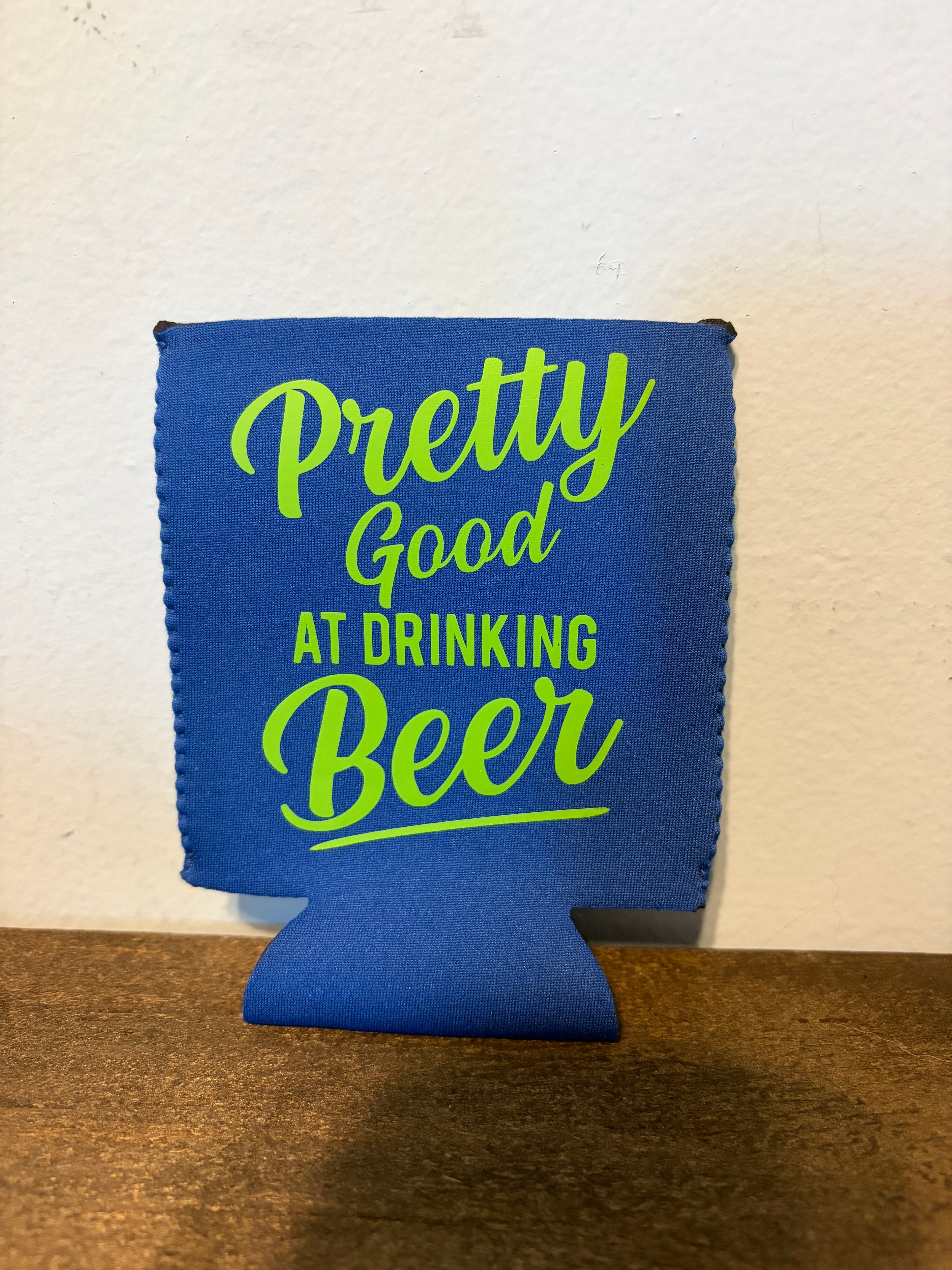 Pretty Good Koozie