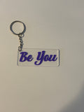 Be You Keychain