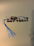 Not Today Bookmark