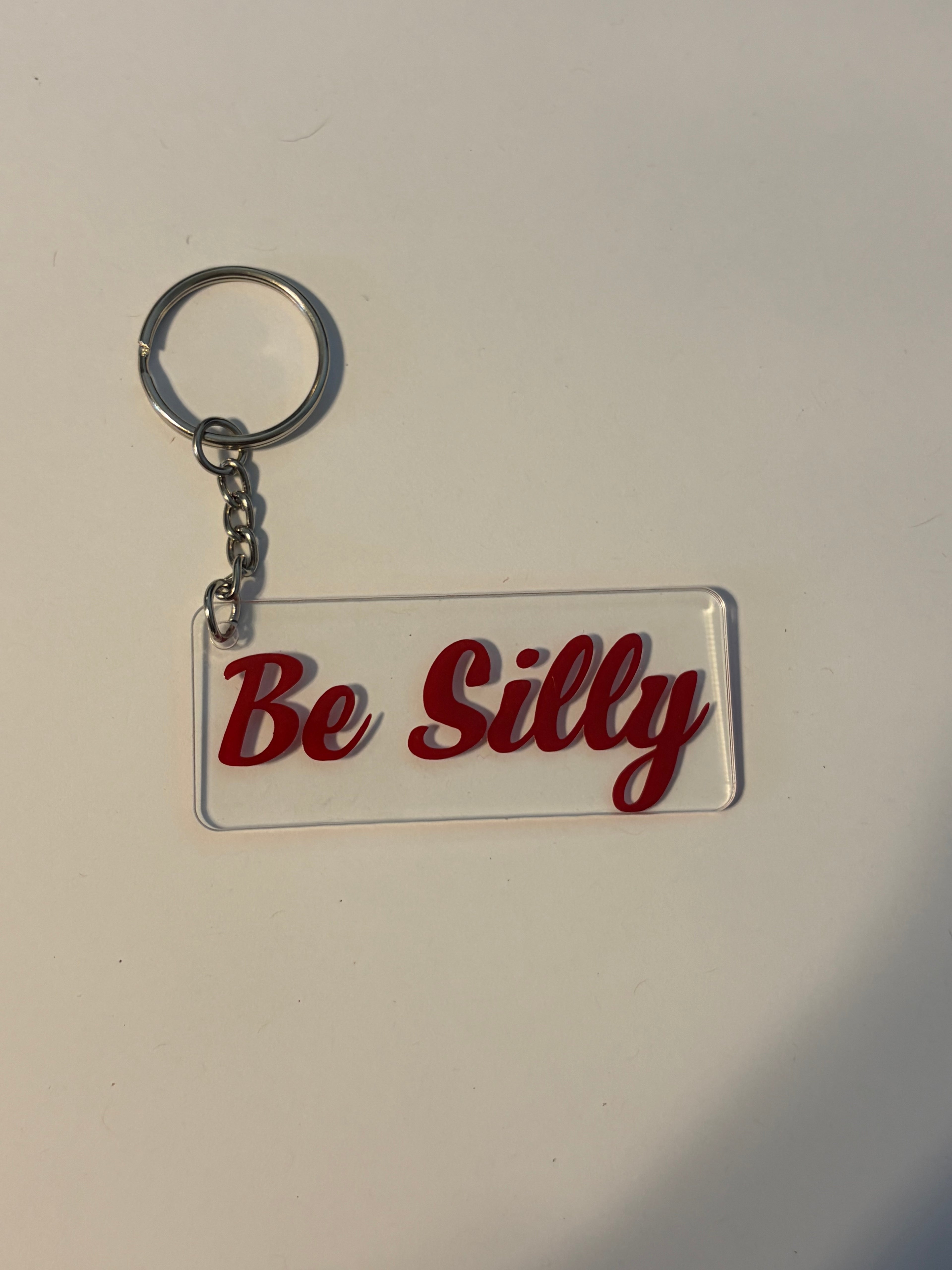 Be Silly Keychain