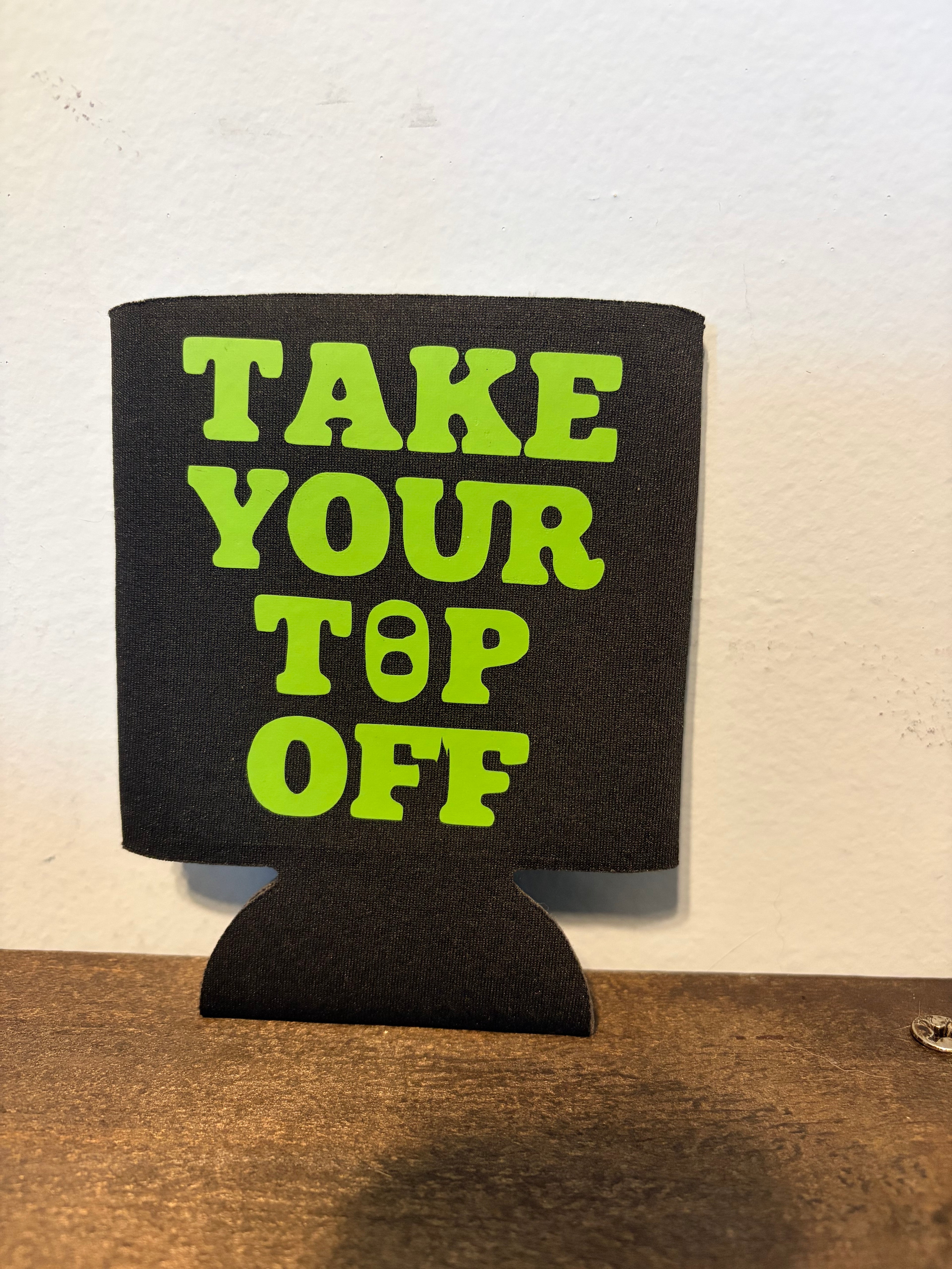 Top Off Koozie