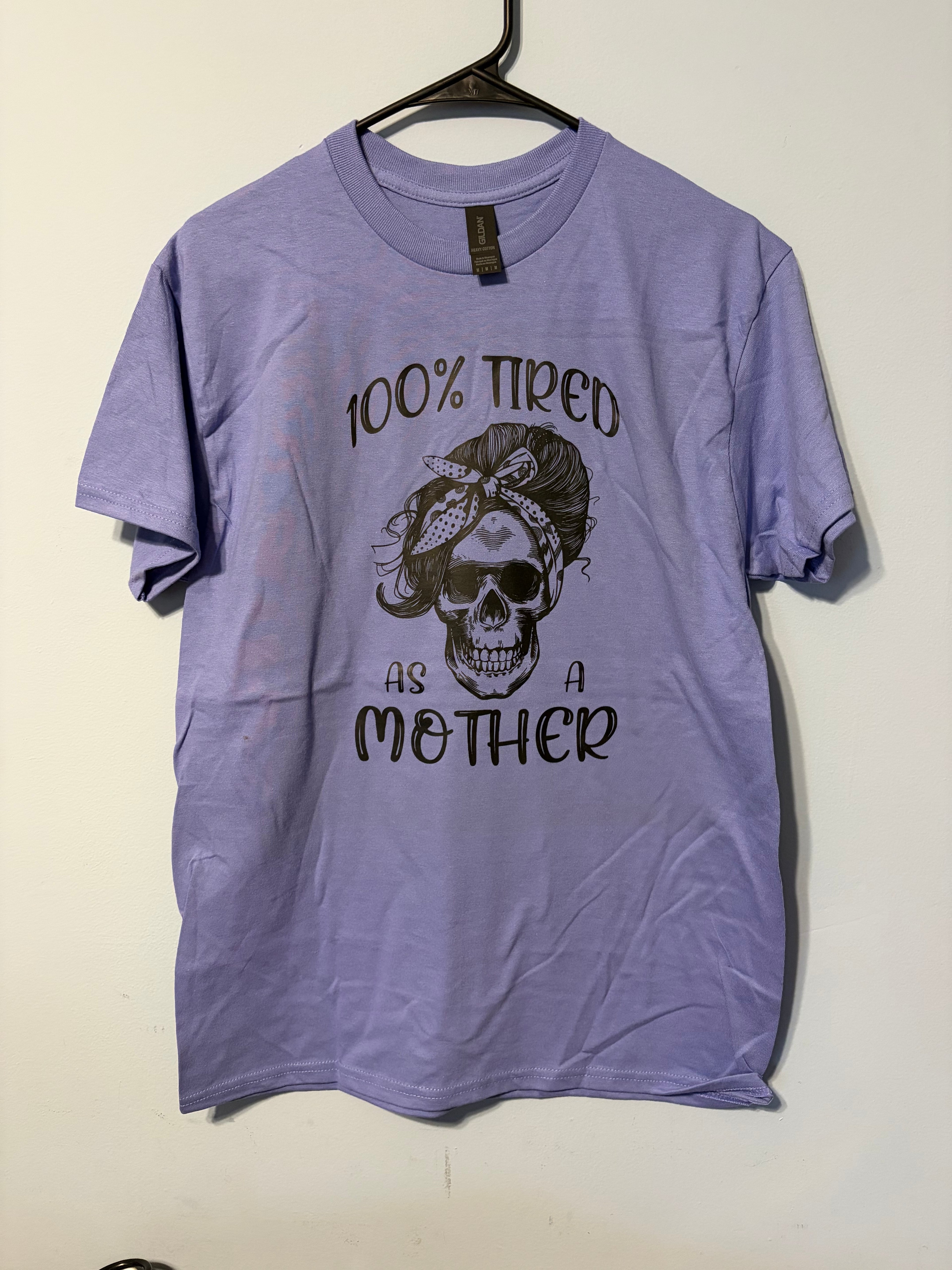 100% Tired T-Shirt