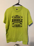 100% A**hole T-Shirt