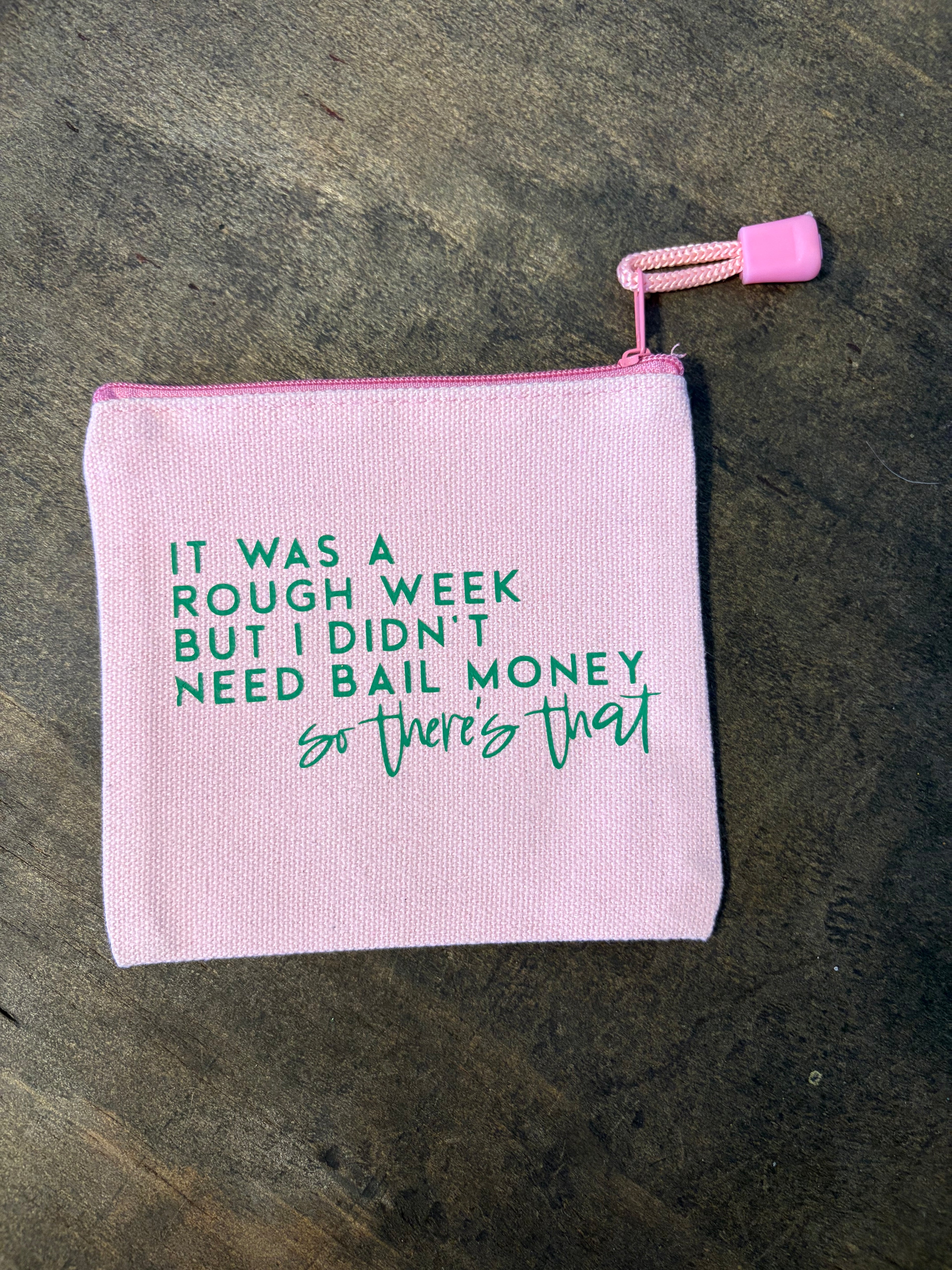 Rough Week Coin Bag