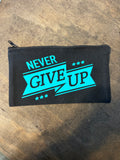 Never Give Up Pouch