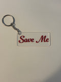 Save Me Keychain