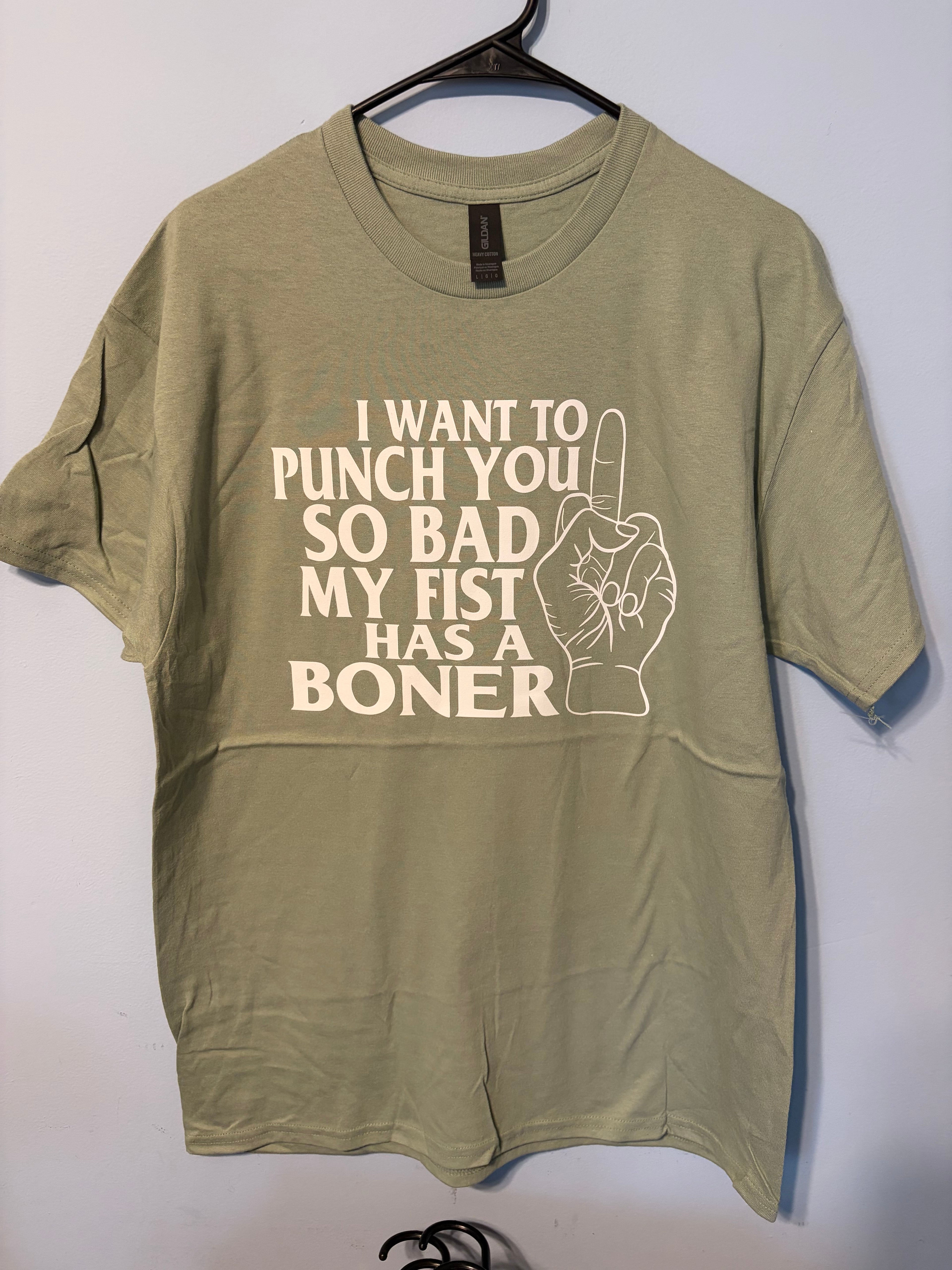 Fist Has A B*ner T-Shirt