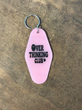 Over Thinking Club Motel Keychain