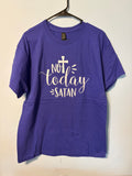 Not Today T-Shirt